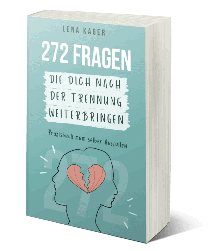 272-fragen-die-dich-nach-der-trennung-wirklich-weiterbringen